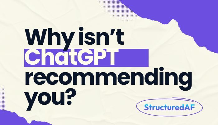 Why isn't ChatGPT recommending you?